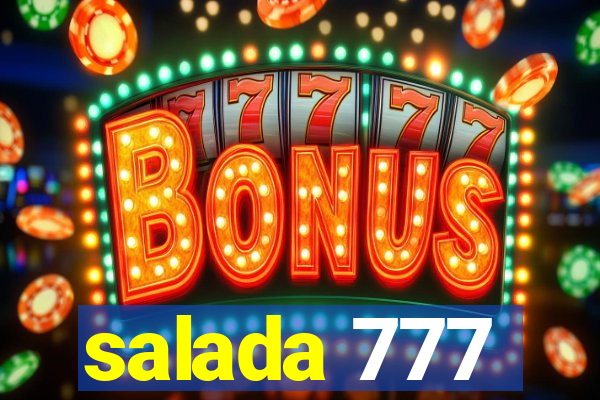 salada 777